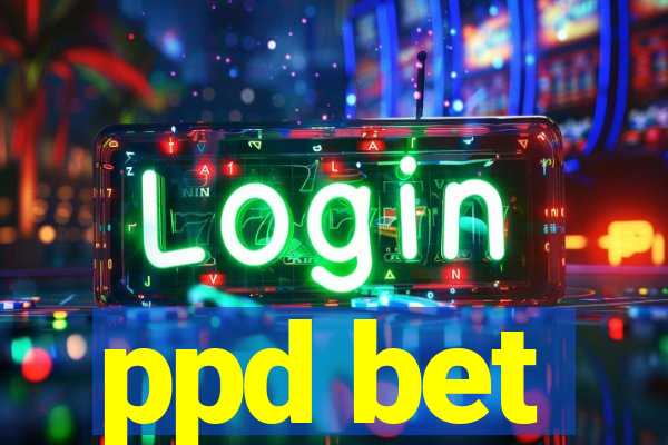 ppd bet