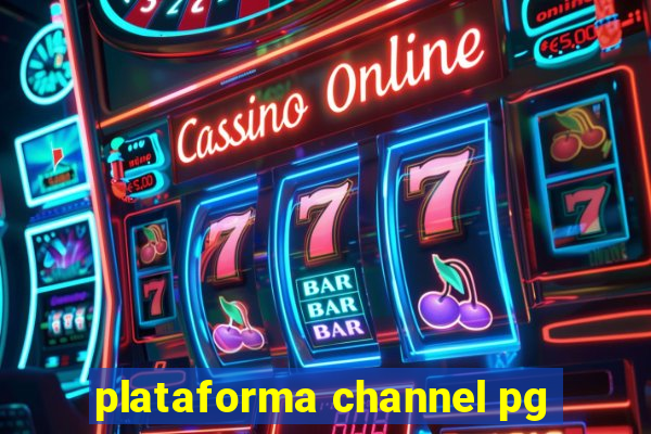 plataforma channel pg