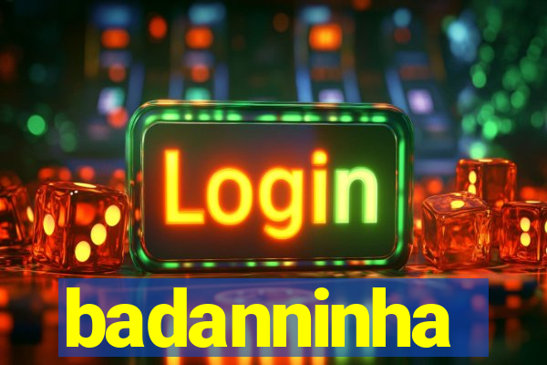 badanninha