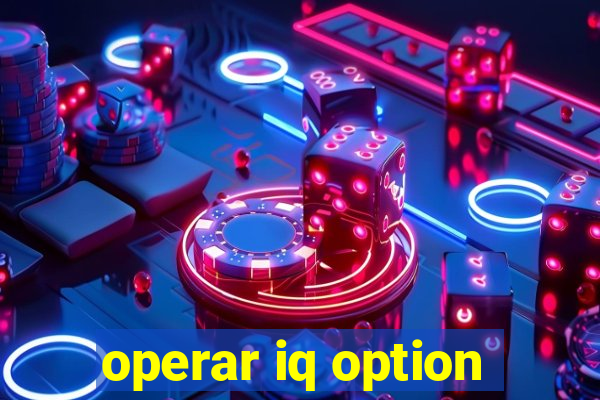 operar iq option