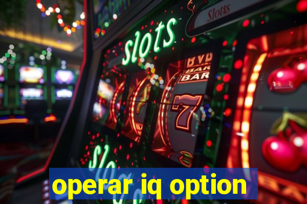 operar iq option