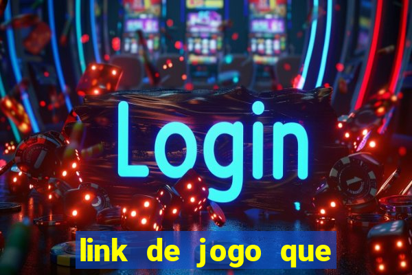 link de jogo que ganha dinheiro sem depositar