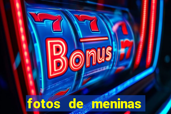 fotos de meninas bonitas sem