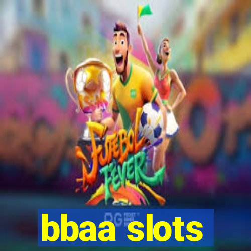 bbaa slots