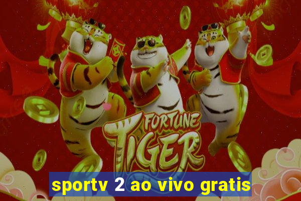 sportv 2 ao vivo gratis