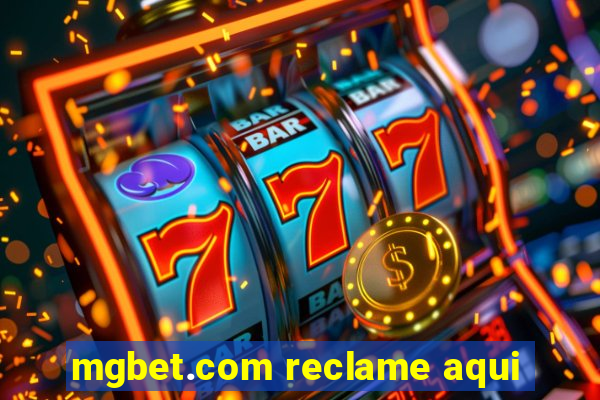 mgbet.com reclame aqui