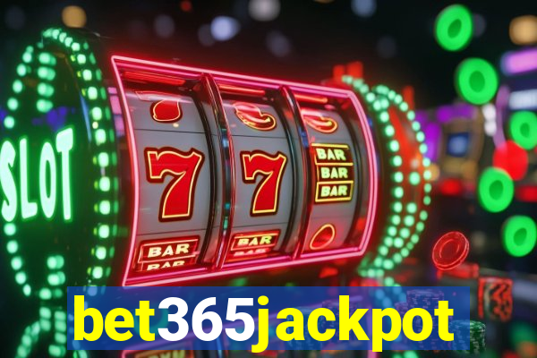 bet365jackpot