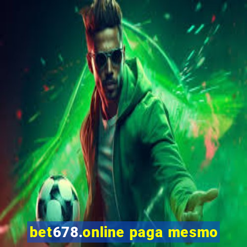 bet678.online paga mesmo