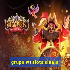 grupo w1 slots sinais