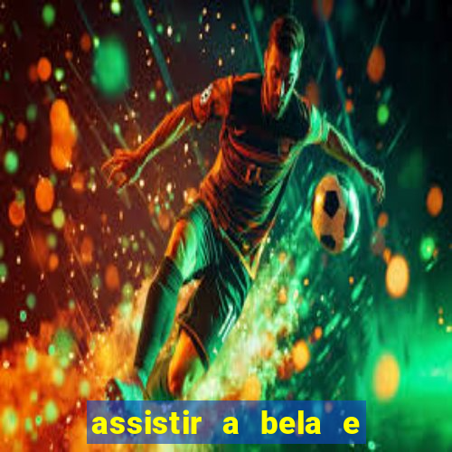 assistir a bela e a fera 1991 mega filmes