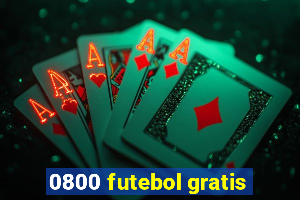 0800 futebol gratis