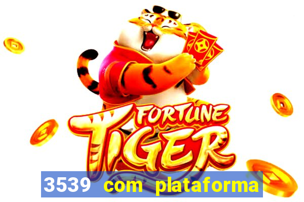 3539 com plataforma de jogos