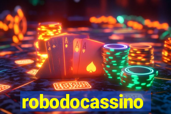 robodocassino