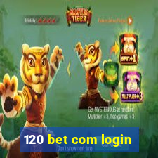 120 bet com login