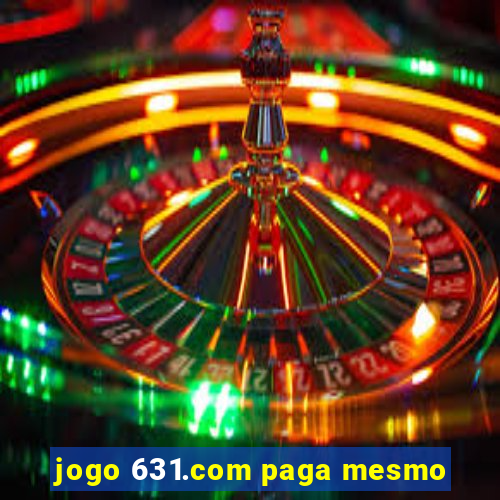 jogo 631.com paga mesmo