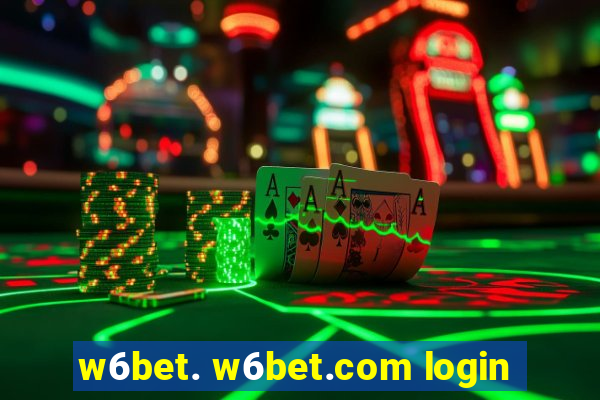 w6bet. w6bet.com login