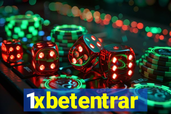 1xbetentrar