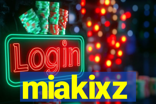 miakixz