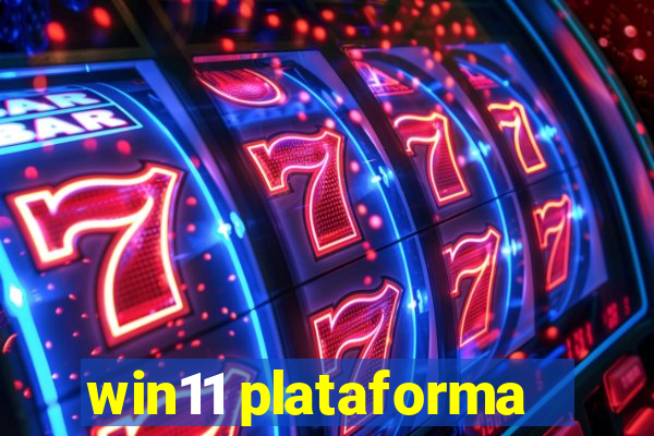 win11 plataforma