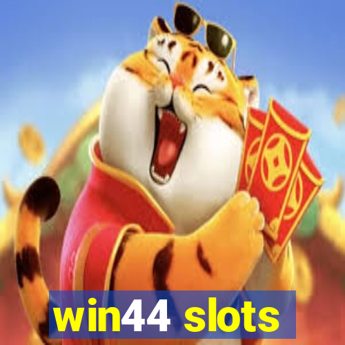 win44 slots