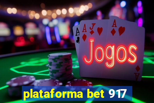 plataforma bet 917