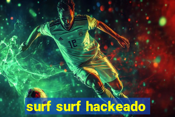 surf surf hackeado