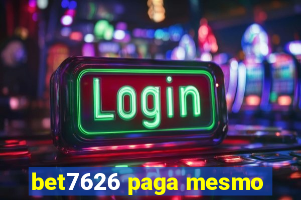 bet7626 paga mesmo