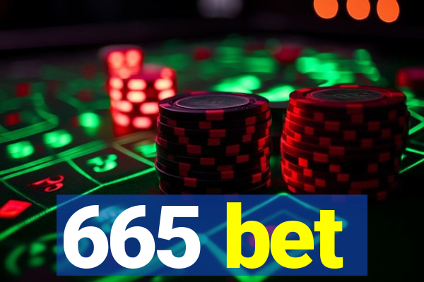 665 bet