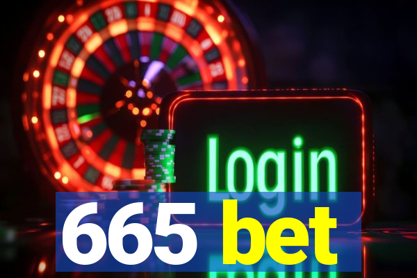 665 bet