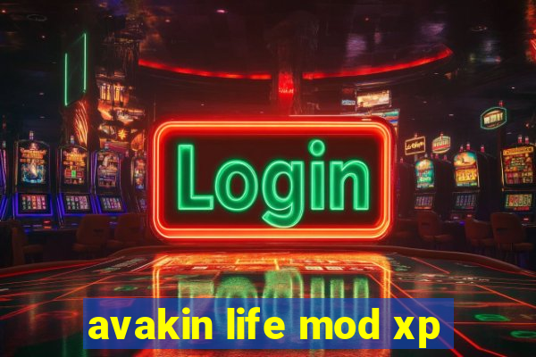 avakin life mod xp