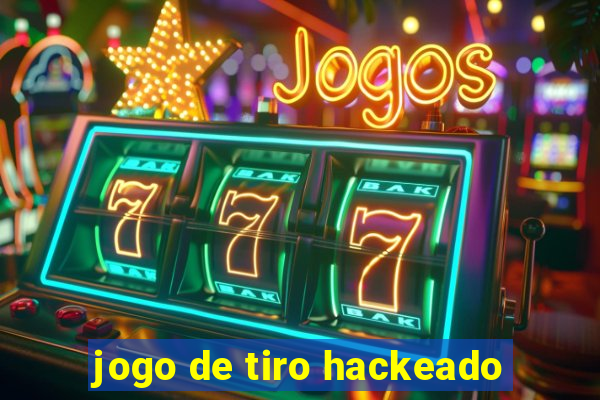 jogo de tiro hackeado