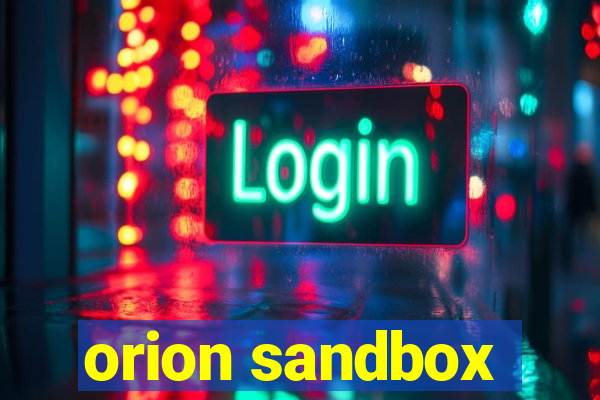 orion sandbox