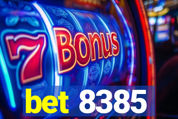 bet 8385