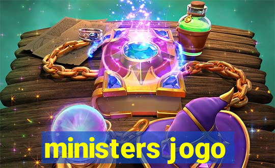 ministers jogo