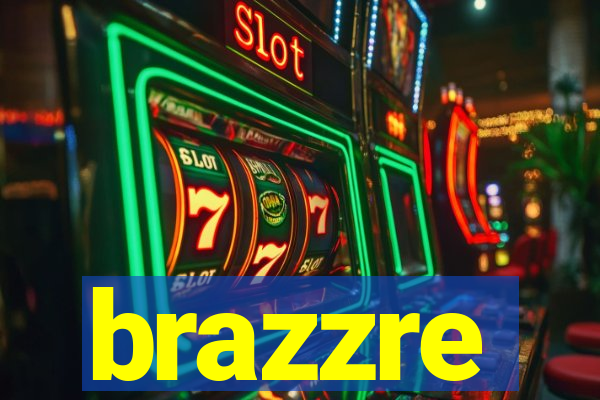 brazzre