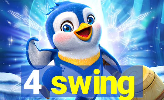 4 swing