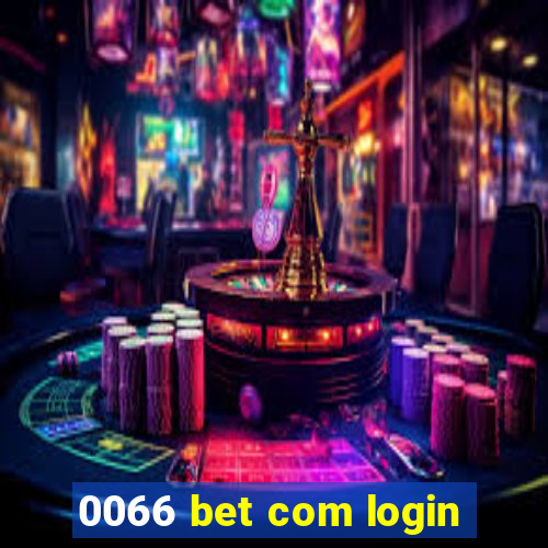 0066 bet com login