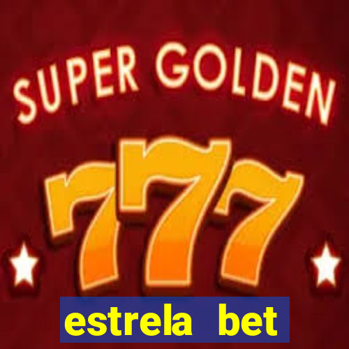 estrela bet horarios pagantes