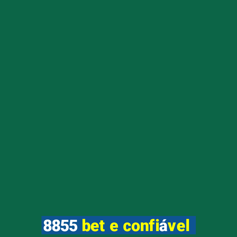 8855 bet e confiável