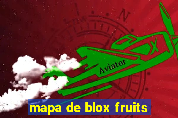 mapa de blox fruits