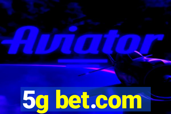 5g bet.com