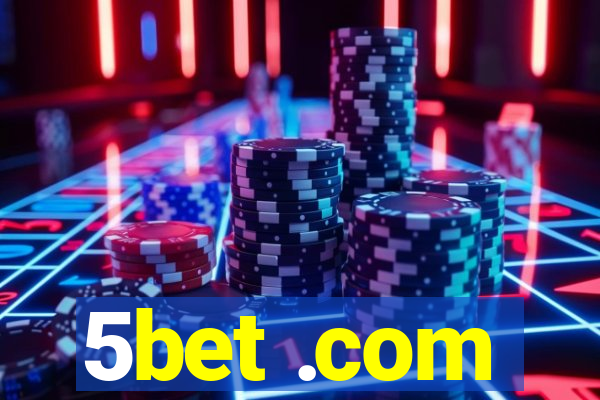 5bet .com