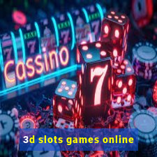 3d slots games online