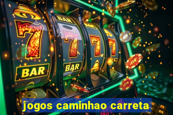 jogos caminhao carreta