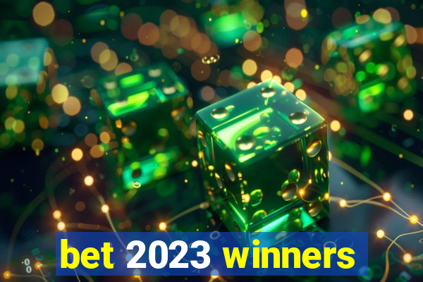 bet 2023 winners