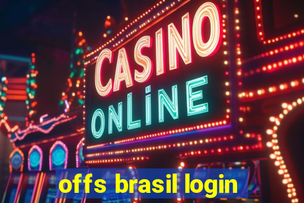 offs brasil login