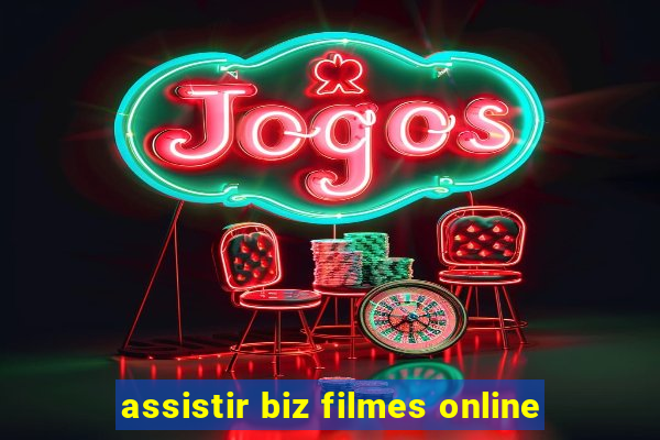 assistir biz filmes online