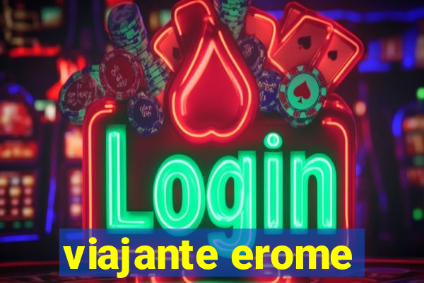 viajante erome