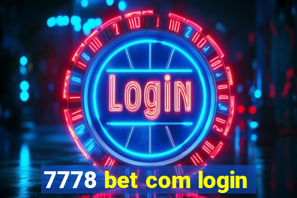 7778 bet com login