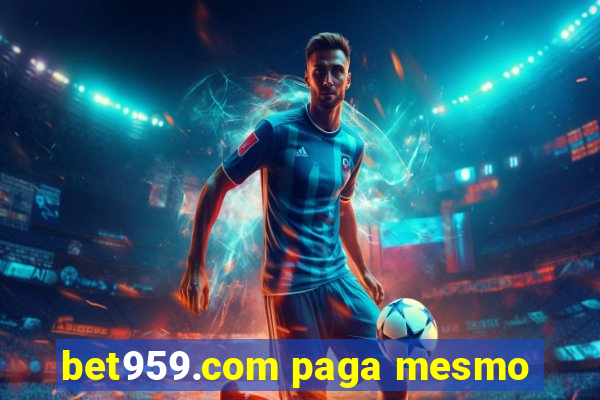 bet959.com paga mesmo